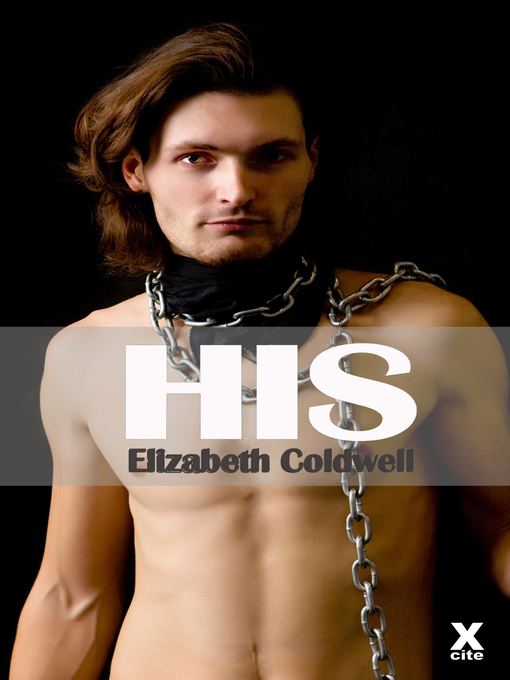 Title details for His by Elizabeth Coldwell - Available